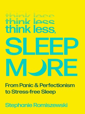 cover image of Think Less, Sleep More